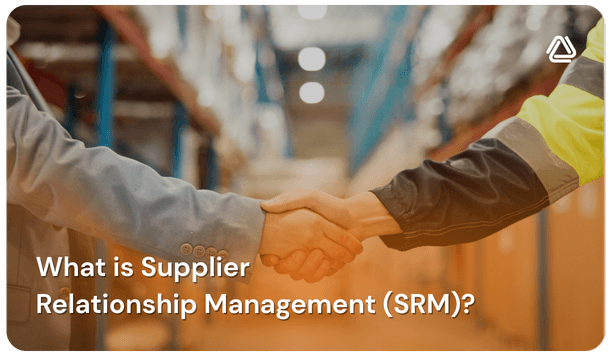 What is Supplier relationship management