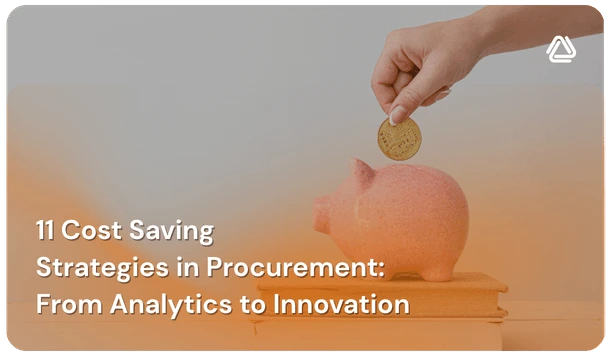 Cost staving strategies in procurement
