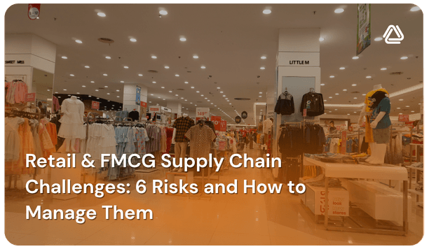 Retail & FMCG supply chain management with supplier performance and inventory visibility