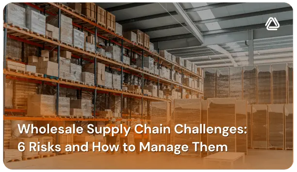 Wholesale supply chain challenges illustrated by pallets and packaged goods stored in a large warehouse
